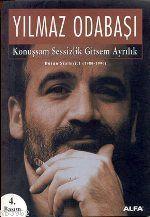Konuşsam Sessizlik Gitsem Ayrılık