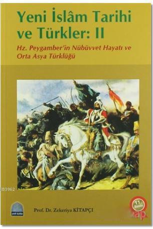 Yeni İslâm Tarihi ve Türkler: II