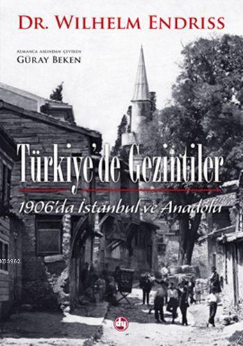 Türkiye'de Gezintiler; 1906'da İstanbul ve Anadolu