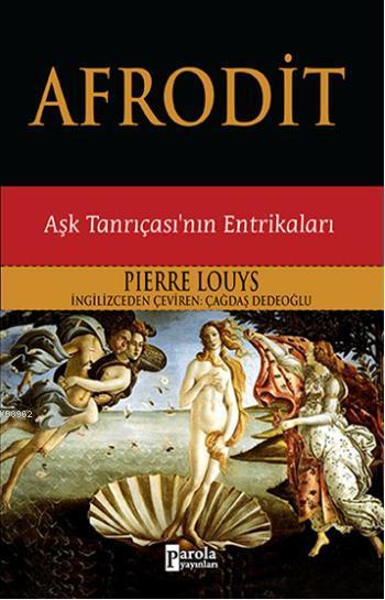 Afrodit; Aşk Tanrıçasının Entrikaları