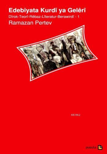 Edebiyata Kurdi ya Geleri; Dirok - Teori - Rebaz - Literatur - Berawirdi 1