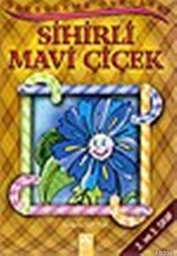 Sihirli Mavi Çiçek