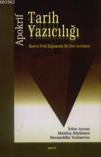 Apokrif Tarih Yazıcılığı; Mısır'ın Fethi Bağlamında Bir Eser İncelemesi