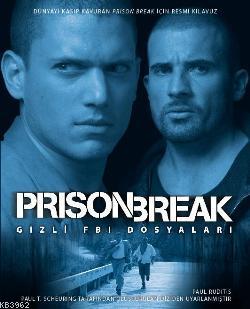 Prison Break; Gizli FBI Dosyaları