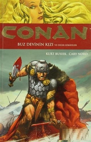 Conan Cilt 1: Buz Devinin Kızı ve Diğer Hikayeler