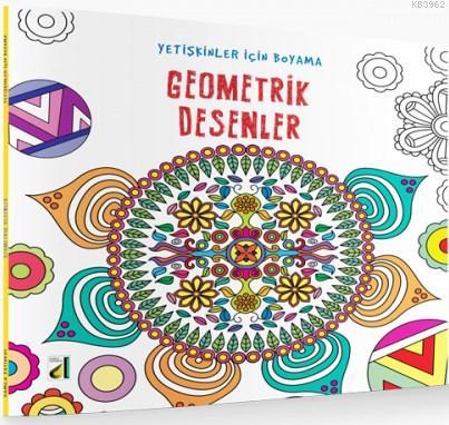 Geometrik Desenler Yetiskinler Icin Boyama 9786051741383