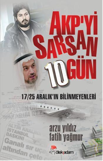 AKP'yi Sarsan 10 Gün