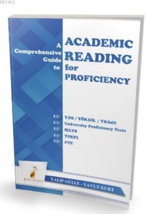 Comprehensive Guide To Academic Reading For Proficiency For Turkish Learners Of English