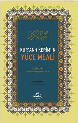  Kuranı Kerimin Yüce Meali | Elmalılı Muhammed Hamdi Yazır | Ravza Yayınları | 9786059261883 | 