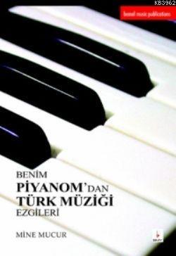 Benim Piyanom'dan Türk Müziği Ezgileri