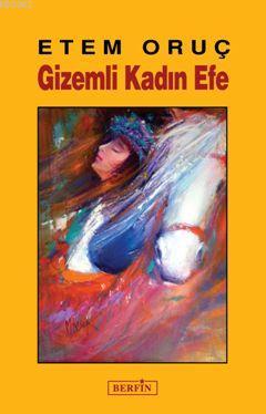 Gizemli Kadın Efe