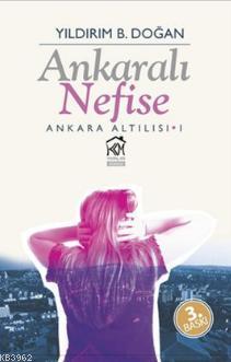 Ankaralı Nefise; Ankara Altılısı 1