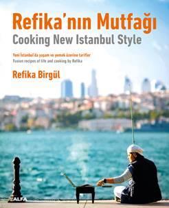 Refika'nın Mutfağı; Cooking New Istanbul Style