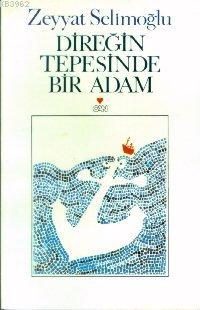 Direğin Tepesinde Bir Adam