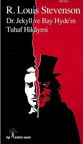  Dr Jekyll ve Bay Hydeın Tuhaf Hikâyesi | R Louis Stevenson | Selcan Karabulut | Zeynep Akıncı | Yunus Karaaslan | İlgi Kültür Sanat Yayıncılık | 9786052022504 | 