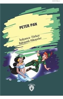 Peter Pan - İtalyanca Türkçe Bakışımlı Hikayeler