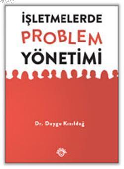 İşletmelerde Problem Yönetimi