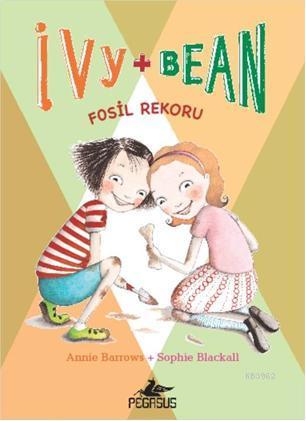 Ivy & Bean - 3 / Fosil Rekoru