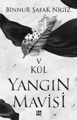 Kül - Yangın Mavisi Serisi 5