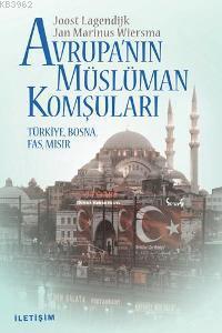 Avrupanın Müslüman Komşuları; Türkiye, Bosna, Fas, Mısır