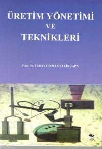 Üretim Yönetimi ve Teknikleri