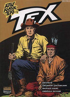Altın Klasik Tex Sayı 13; Büyücü - Gecenin Çocukları - Navajo Kanı - Gerilla Savaşı