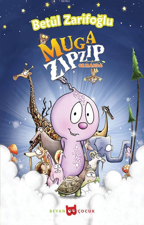  Muga Zıpzıp | Betül Zarifoğlu | Beyan Çocuk | 9789754735604 | 
