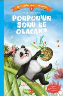  Ponponun Sonu Ne Olacak Can Dostlarımızı Tanıyalım 4 | Yasemin Katı | Beyan Çocuk | 9789754739404 | 