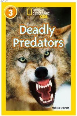 Deadly Predators (Readers 3); National Geographic Kids