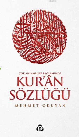 Kur'an Sözlüğü; Çok Anlamlılık Bağlamında