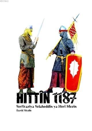Hittin 1187 - Serfiraziya Heri Mezin ya Selaheddin