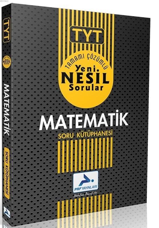 Paraf Yayınları TYT Matematik Tamamı Çözümlü Yeni Nesil Soru Kütüphanesi Paraf 