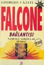 Falcone Bağlantısı; Namuslu Yargıçlar Ölmeli