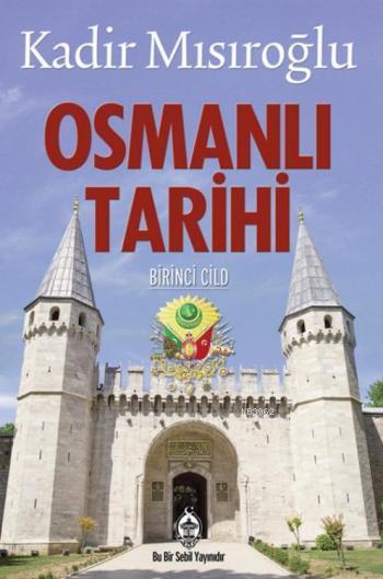 Osmanlı Tarihi - 1. Cilt
