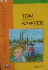 Dünya Klasikleri - Tom Sawyer