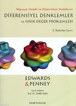 Diferensiyel Denklemler ve Sınır Değer Problemleri; Bilgisayar Destekli ve Matematiksel Modellemeli