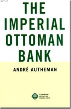 The Imperial Ottoman Bank
