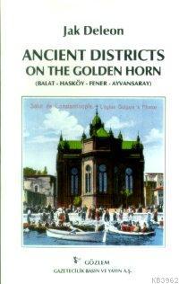 Ancient Districts On The Golden Horn; (Balat, Hasköy, Fener, Ayvansaray)