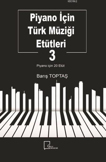 Piyano İçin Türk Müziği Etütleti 3