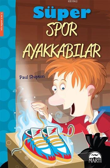 Süper Spor Ayakkabılar; 3. ve 4. Sınıflar Oxford Kitaplığı