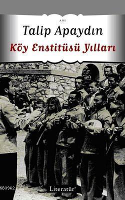 Köy Enstitüsü Yılları