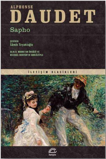  Sapho | Sapho | Alphonse Daudet | Samih Tiryakioğlu | İletişim Yayınları | 9789750524424 