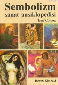  Sembolizm | Sembolizm | Jean Cassou | Özdemir İnce İlhan Usmanbaş | Remzi Kitabevi | 9789751400024 