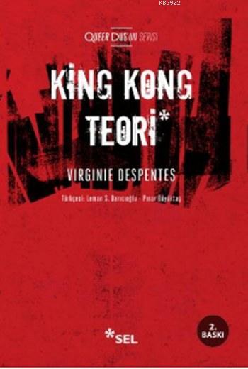 King Kong Teori; Queer Düş'ün Serisi