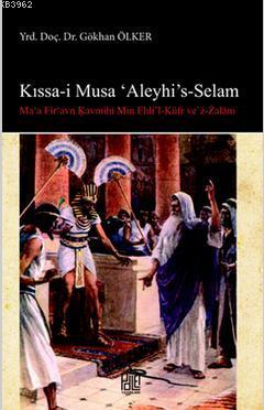 Kıssa-i Musa Aleyhi's Selam