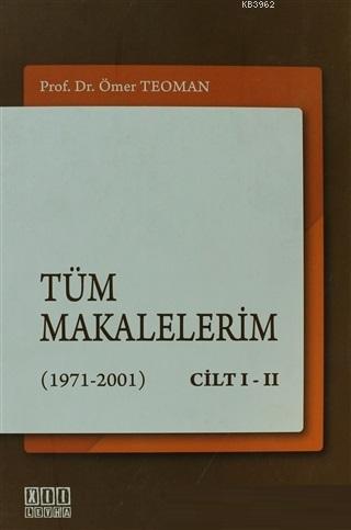 Tüm Makalelerim (1971-2001) Cilt 1-2
