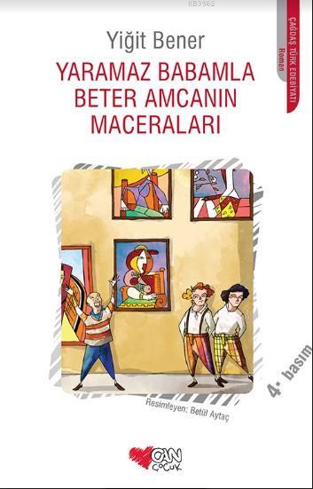 Yaramaz Babamla Beter Amcanın Maceraları