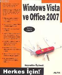 Windows Vista ve Office 2007; Türkçe Sürüm - Herkes İçin!