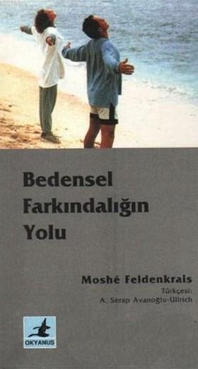 Bedensel Farkındalığın Yolu