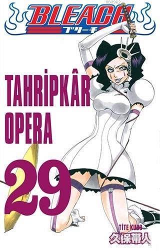 Bleach 29. Cilt: Tahripkar Opera